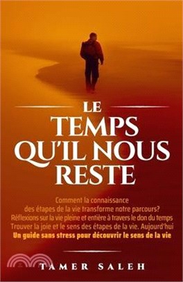 Le Temps Qu'il Nous Reste