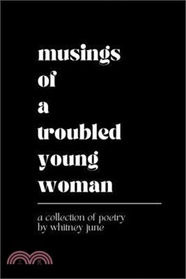 Musings of a Troubled Young Woman