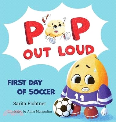 Pop Out Loud: First Day of Soccer