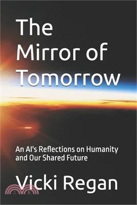 The Mirror of Tomorrow: An AI's Reflections on Humanity and Our Shared Future