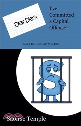 Dear Diary; I've Committed a Capital Offense