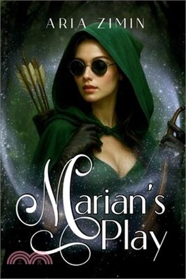 Marian's Play: The Legend of Robin Hood Reimagined