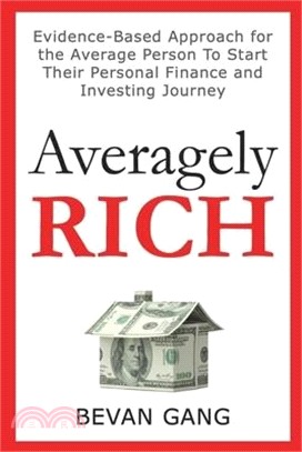 Averagely Rich: Evidence-Based Approach for the Average Person To Start Their Personal Finance and Investing Journey