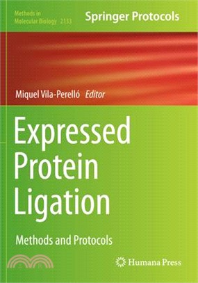 Expressed Protein Ligation: Methods and Protocols
