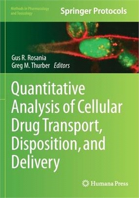 Quantitative Analysis of Cellular Drug Transport, Disposition, and Delivery