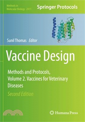 Vaccine Design: Methods and Protocols, Volume 2. Vaccines for Veterinary Diseases