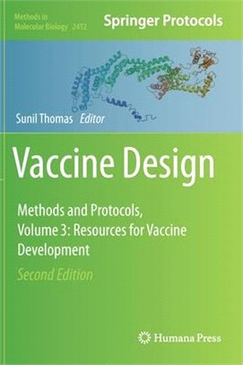 Vaccine Design: Methods and Protocols, Vol. 3. Resources for Vaccine Development