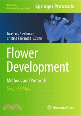 Flower Development: Methods and Protocols