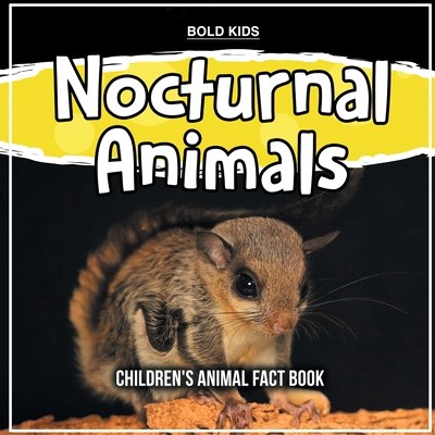 Nocturnal Animals: Children's Animal Fact Book