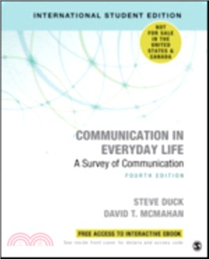 Communication in Everyday Life - International Student Edition：A Survey of Communication