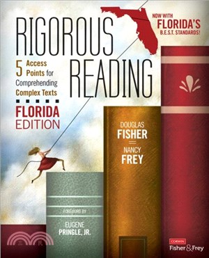 Rigorous Reading, Florida Edition:5 Access Points for Comprehending Complex Texts