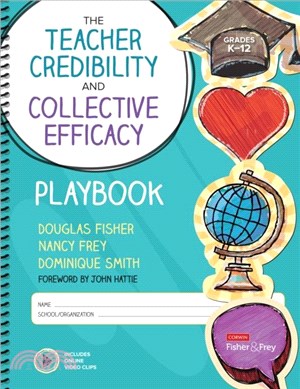 The Teacher Credibility and Collective Efficacy Playbook, Grades K-12