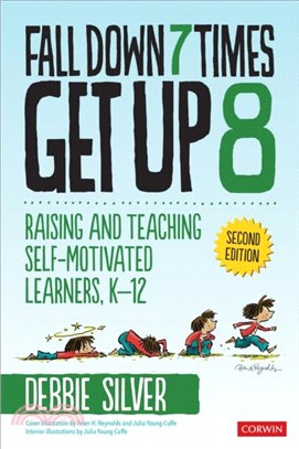 Fall Down 7 Times, Get Up 8:Raising and Teaching Self-Motivated Learners, K-12