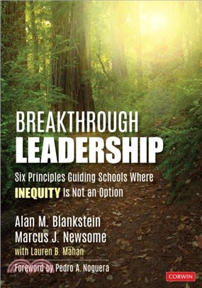 Breakthrough Leadership:Six Principles Guiding Schools Where Inequity Is Not an Option