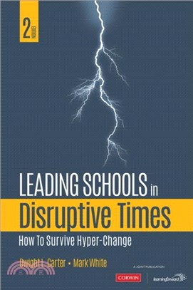 Leading Schools in Disruptive Times:How to Survive Hyper-Change