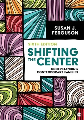 Shifting the Center: Understanding Contemporary Families