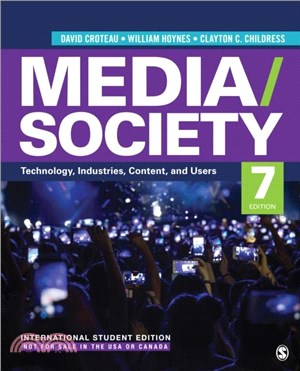 Media/Society - International Student Edition：Technology, Industries, Content, and Users