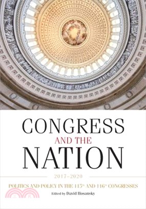 Congress and the Nation 2017-2020, Volume XV: Politics and Policy in the 115th and 116th Congresses