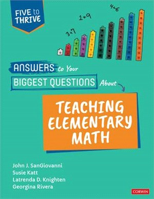 Answers to Your Biggest Questions about Teaching Elementary Math: Five to Thrive [Series]