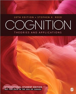 Cognition - International Student Edition：Theories and Applications 10e ISE