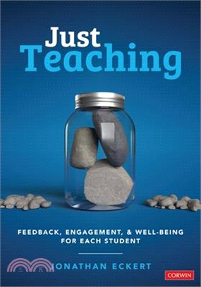 Just Teaching: Feedback, Engagement, and Well-Being for Each Student