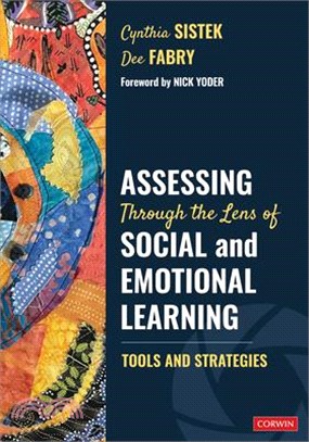 Assessing through the lens of social and emotional learning : tools and strategies /