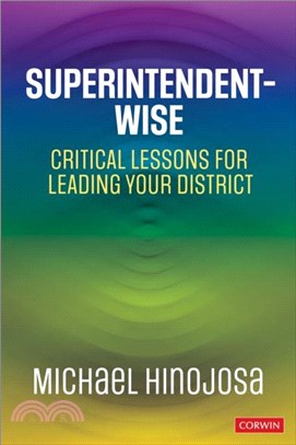 Superintendent-Wise：Critical Lessons for Leading Your District