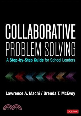 Collaborative Problem Solving: A Step-By-Step Guide for School Leaders