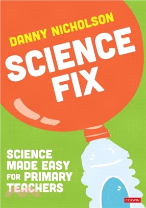 Science Fix：Science made easy for primary teachers