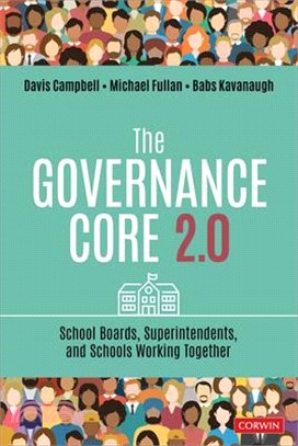 The Governance Core 2.0: School Boards, Superintendents, and Schools Working Together