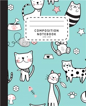 Composition Notebook：Modern Hand Drawn Cat Notebook - Wide Ruled Composition Notebook - Notebook For Kids and Preschool Notebook
