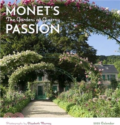 Monet's Passion：The Gardens at Giverny 2025 Wall Calendar