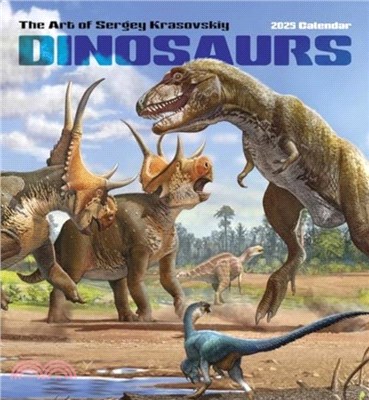 Dinosaurs：The Art of Sergey Krasovskiy 2025 Wall Calendar