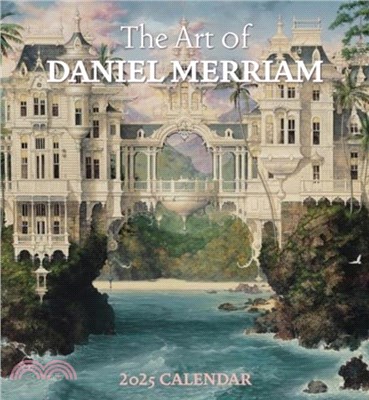 The Art of Daniel Merriam 2025 Wall Calendar