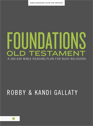 Foundations - Old Testament: A 260-Day Bible Reading Plan for Busy Believers