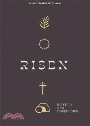 Risen - Teen Devotional: The Story of the Resurrection Volume 5