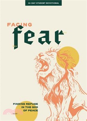 Facing Fear - Teen Devotional