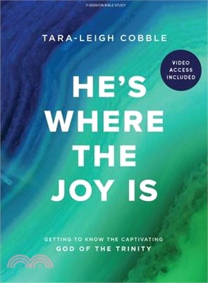 He's Where the Joy Is Bible Study Book with Video Access
