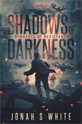 Shadows of Darkness: Remnants of Resistance (book 2)