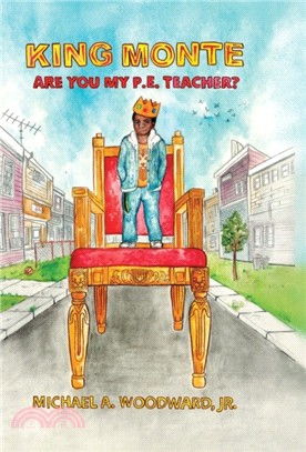 King Monte：Are You My P.E. Teacher?