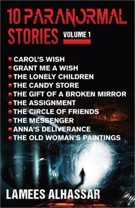 10 Paranormal Stories: Volume 1