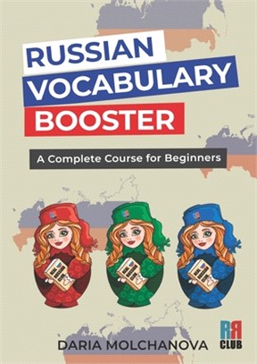 Russian Vocabulary Booster: A Complete Course for Beginners