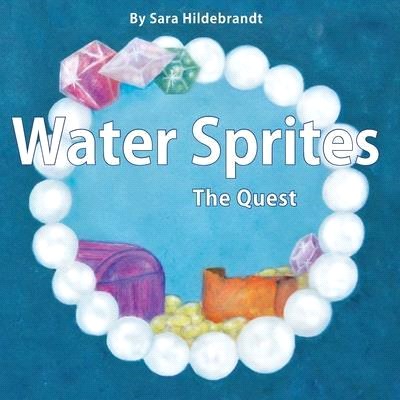 Water Sprites, The Quest: The Quest