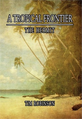 A Tropical Frontier: The Hermit