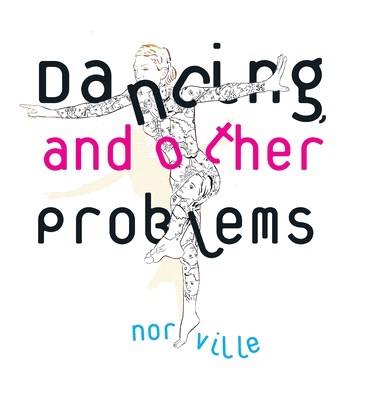 Dancing and Other Problems