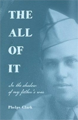 The All of It: In the shadow of my father's war