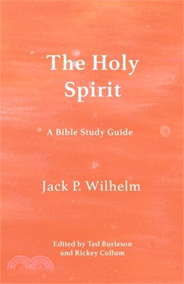 The Holy Spirit: A Bible Study Guide