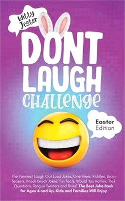 Don't Laugh Challenge - Easter Edition The Funniest Laugh Out Loud Jokes, One-Liners, Riddles, Brain Teasers, Knock Knock Jokes, Fun Facts, Would You