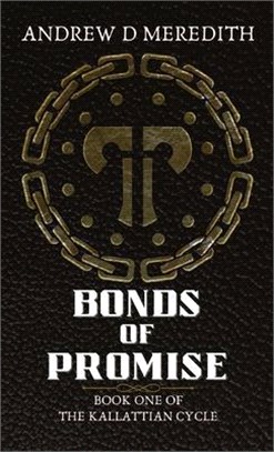 Bonds of Promise: Book One of the Kallattian Cycle