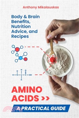 Amino Acids: A Practical Guide